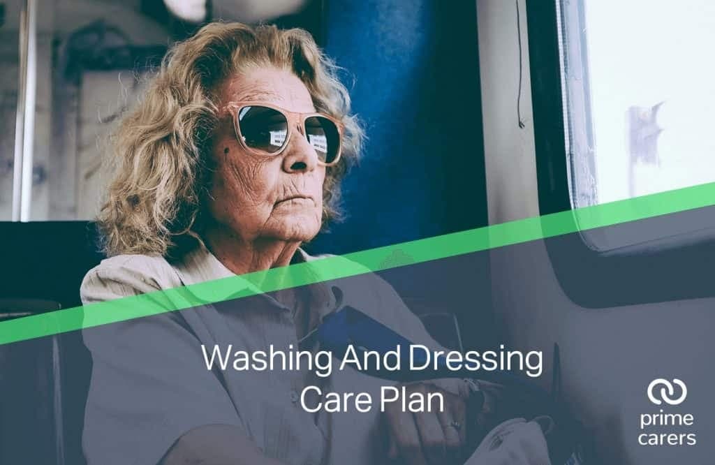 Washing And Dressing Care Plan